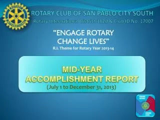 ROTARY CLUB OF SAN PABLO CITY SOUTH Rotary International District 3820 &amp; Club ID No. 17007