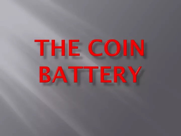 the coin battery