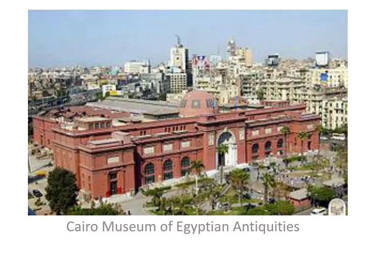 cairo museum of egyptian antiquities