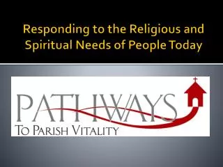 Responding to the Religious and Spiritual Needs of People Today