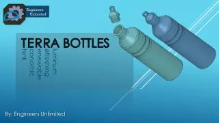T E R RA Bottles