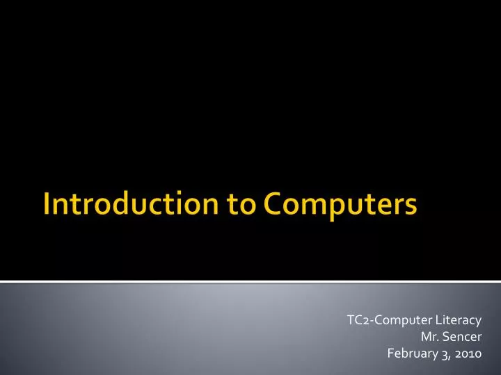 tc2 computer literacy mr sencer february 3 2010