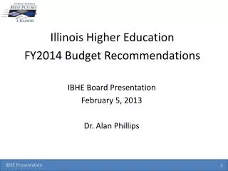 Illinois Higher Education FY2014 Budget Recommendations