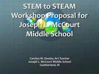 STEM to STEAM Workshop Proposal for Joseph L. McCourt Middle School