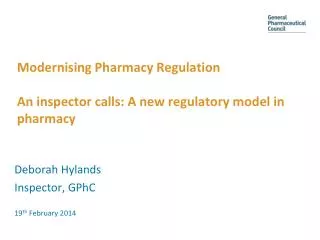 Modernising Pharmacy Regulation An inspector calls: A new regulatory model in pharmacy