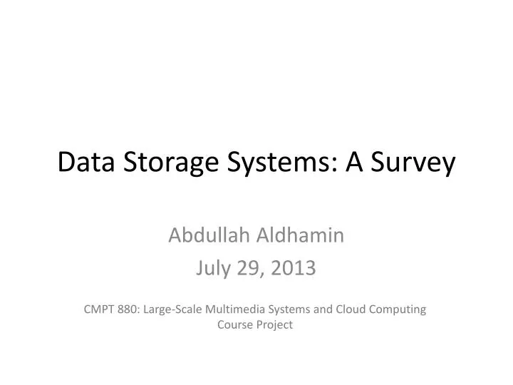 data storage systems a survey