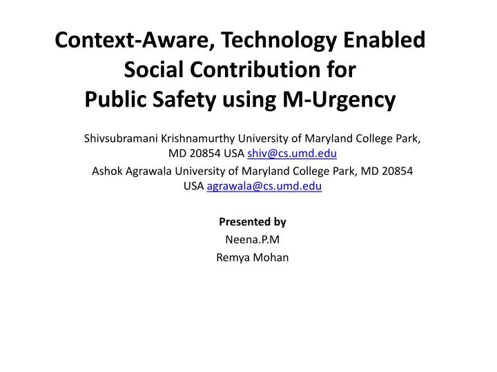 context aware technology enabled social contribution for public safety using m urgency