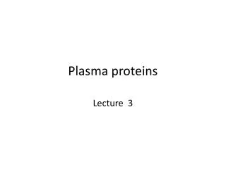 Plasma proteins