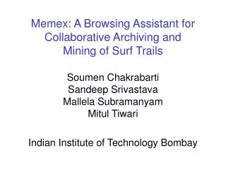 Memex: A Browsing Assistant for Collaborative Archiving and Mining of Surf Trails