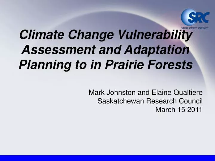 climate change vulnerability assessment and adaptation planning to in prairie forests
