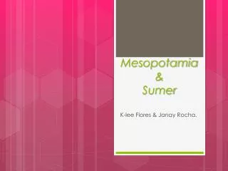Mesopotamia &amp; Sumer