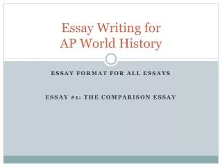 Essay Writing for AP World History