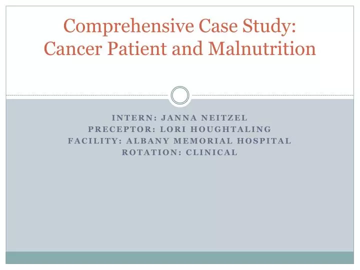 comprehensive case study cancer patient and malnutrition