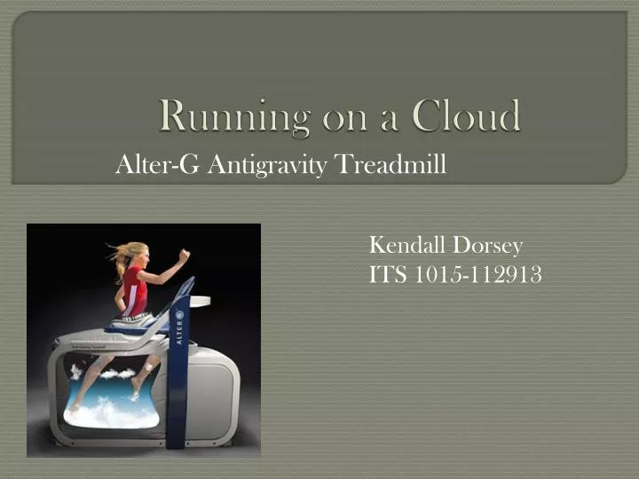 running on a cloud