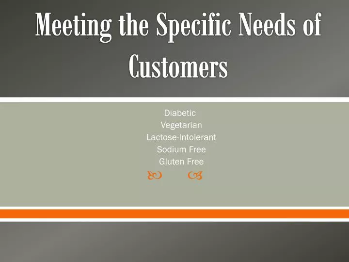meeting the specific needs of customers