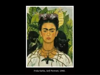 Frida Kahlo, Self-Portrait, 1940.