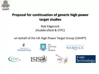 Proposal for continuation of generic high power target studies