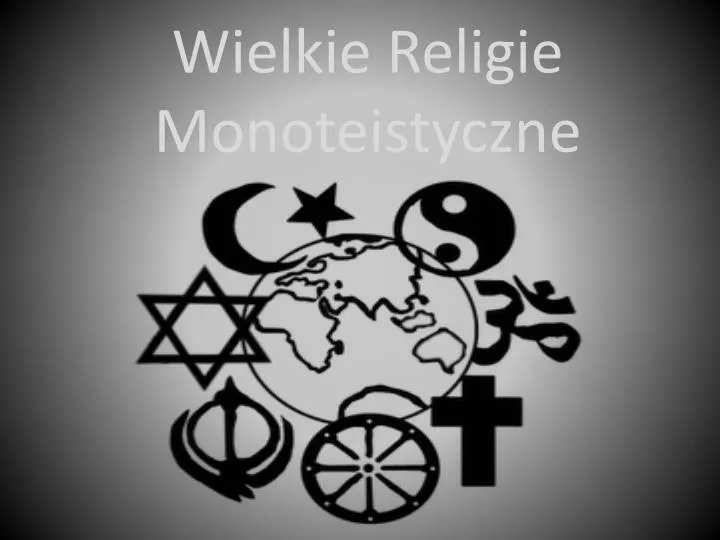 wielkie religie monoteistyczne