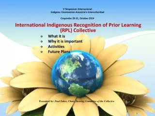 International Indigenous Recognition of Prior Learning (RPL) Collective What it is