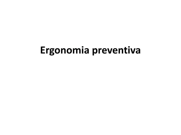 ergonomia preventiva