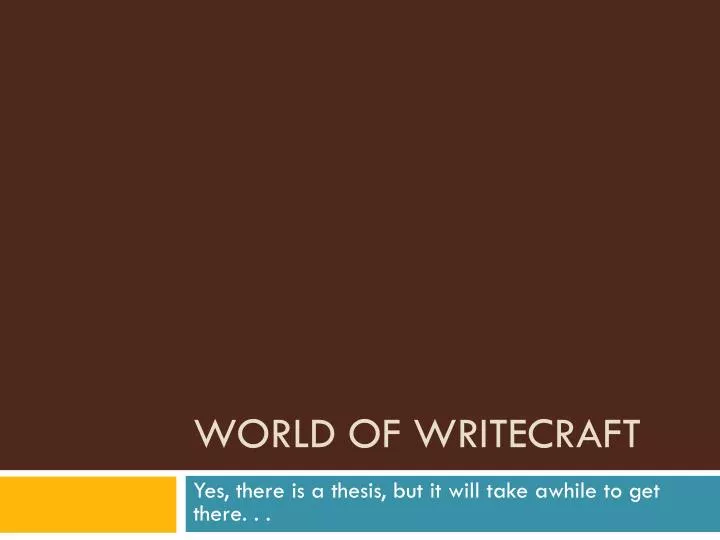 world of writecraft