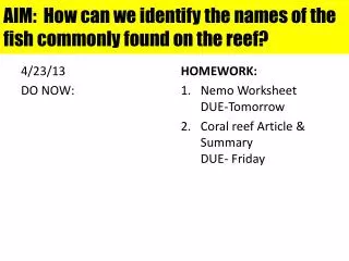 AIM: How can we identify the names of the fish commonly found on the reef?