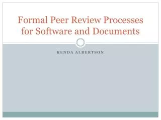 Formal Peer Review Processes for Software and Documents