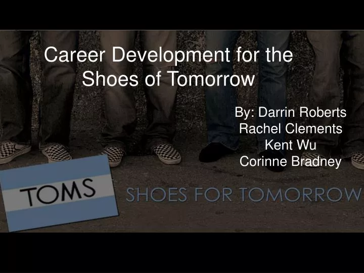 career development for the shoes of tomorrow