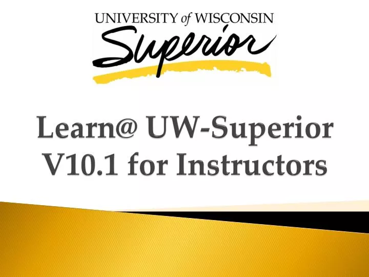 learn@ uw superior v10 1 f or instructors
