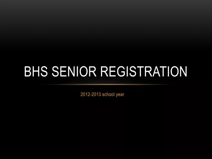 bhs senior registration