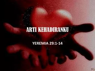 arti kehadiranku