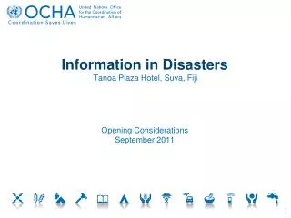 Information in Disasters Tanoa Plaza Hotel, Suva, Fiji