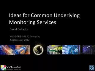 Ideas for Common Underlying Monitoring Services
