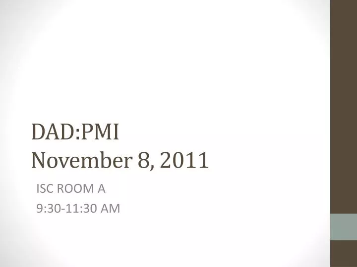 dad pmi november 8 2011