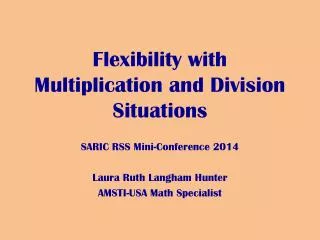 Flexibility with Multiplication and Division Situations