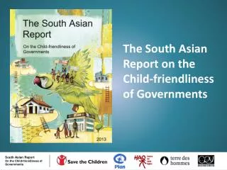 The South Asian Report on the Child-friendliness of Governments
