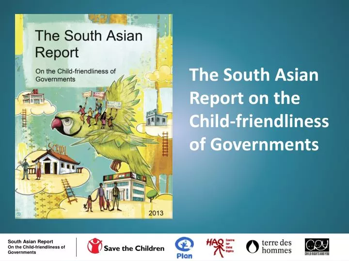 the south asian report on the child friendliness of governments