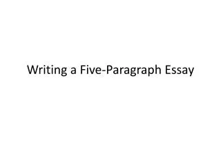 Writing a Five-Paragraph Essay