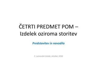etrti predmet pom izdelek oziroma storitev