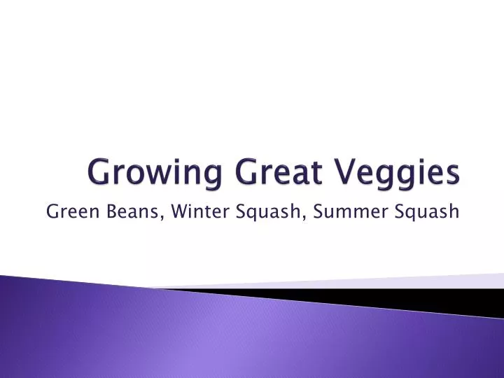 growing great veggies