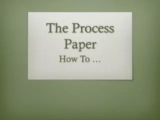 The Process Paper