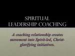 Spiritual Leadership Coaching - slide 1