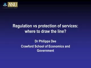 Regulation vs protection of services: where to draw the line?