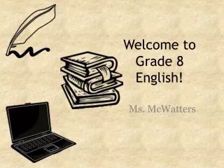 Welcome to Grade 8 English!