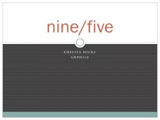 nine/five