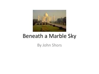 Beneath a Marble Sky