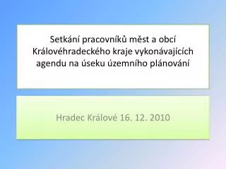 setk n pracovn k m st a obc kr lov hradeck ho kraje vykon vaj c ch agendu na seku zemn ho pl nov n