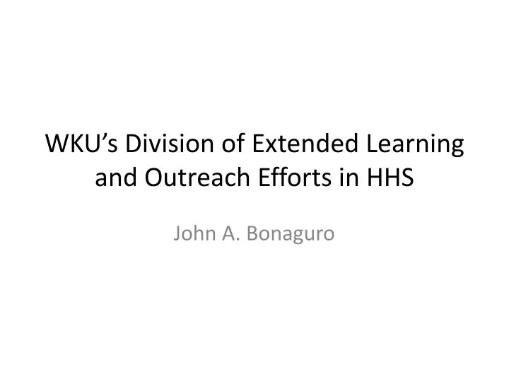 wku s division of extended learning and outreach efforts in hhs