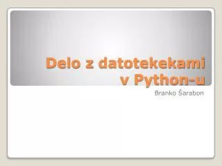 delo z datotekekami v python u