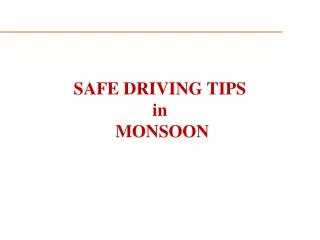 SAFE DRIVING TIPS in MONSOON